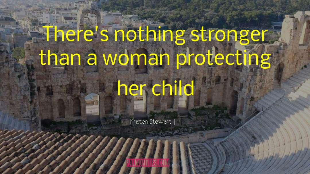 Child Honouring quotes by Kristen Stewart