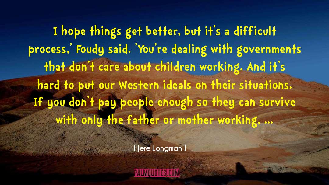 Child Labor quotes by Jere Longman