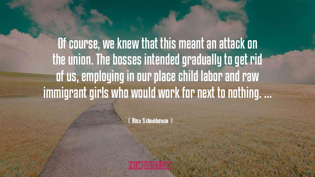 Child Labor quotes by Rose Schneiderman