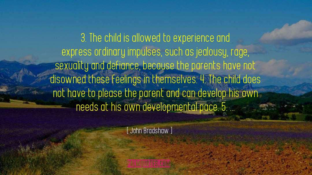 Child Learn From Parents quotes by John Bradshaw