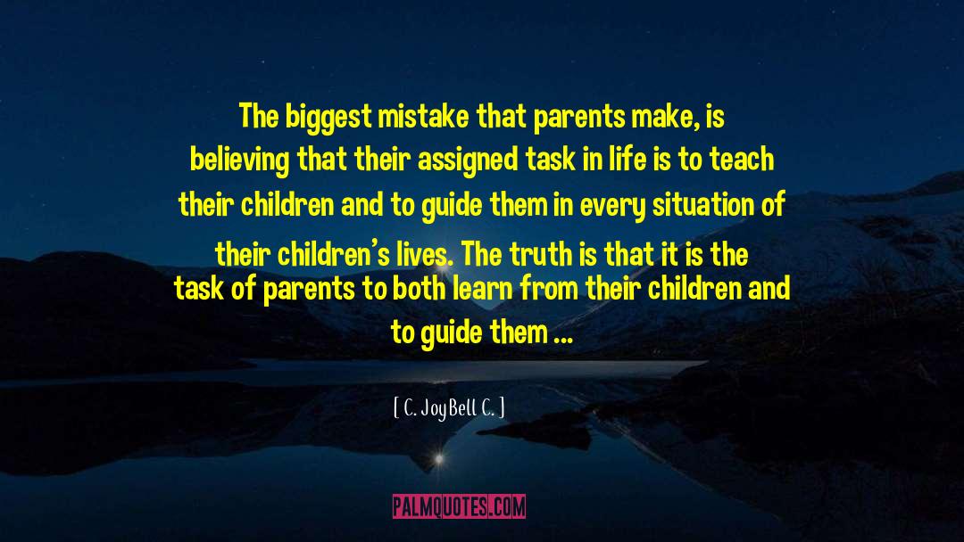 Child Learn From Parents quotes by C. JoyBell C.