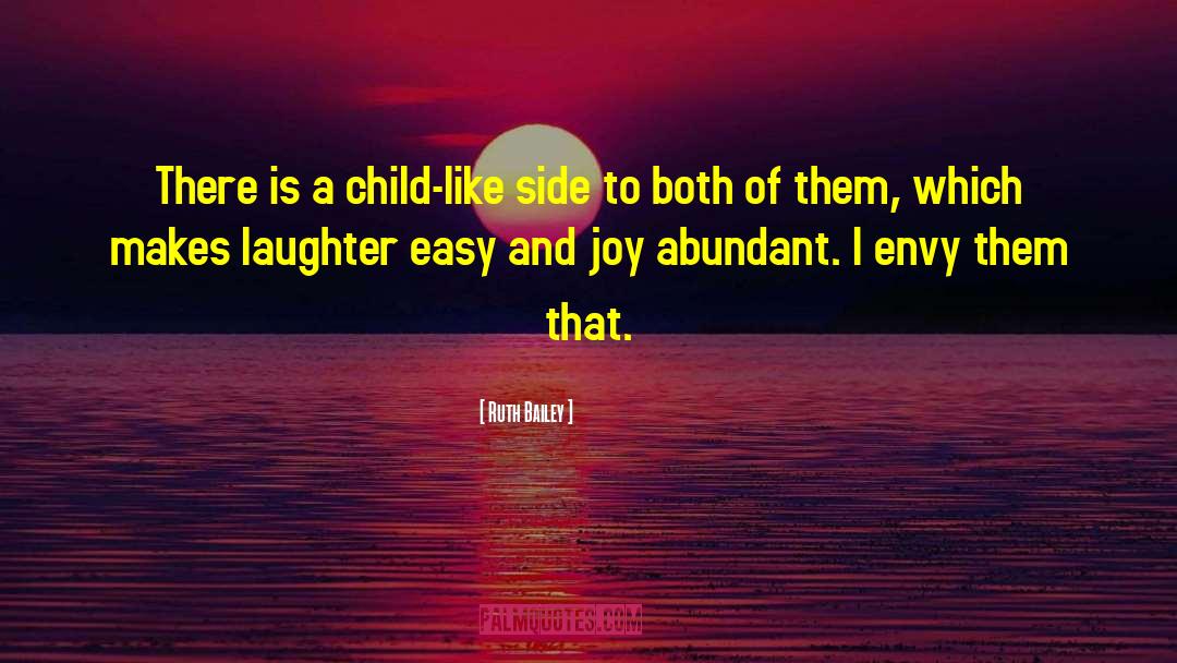 Child Like quotes by Ruth Bailey