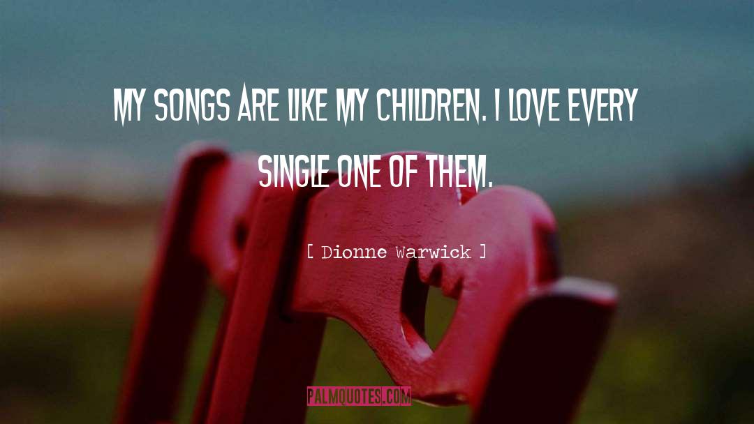 Child Like quotes by Dionne Warwick