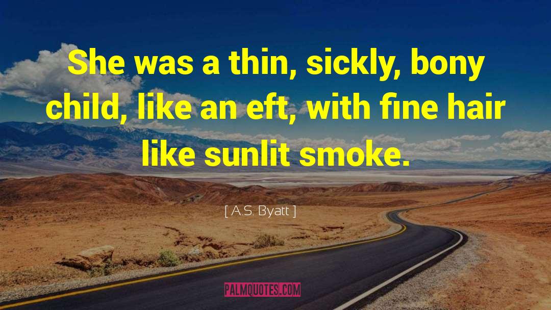 Child Like quotes by A.S. Byatt