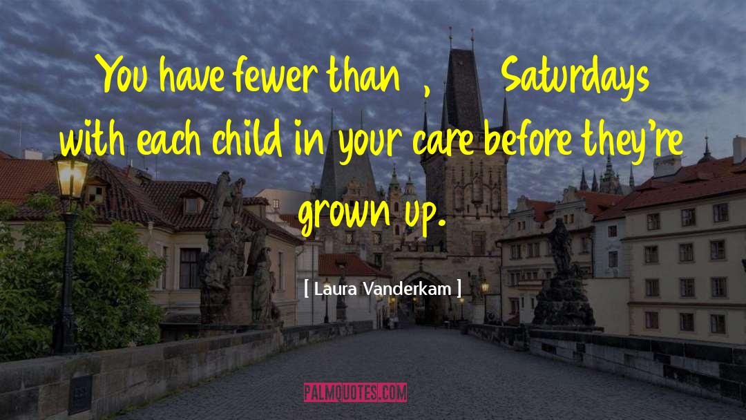 Child Literacy quotes by Laura Vanderkam
