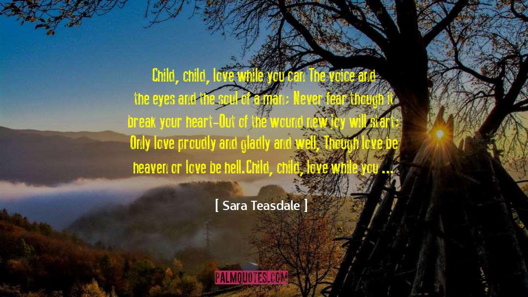 Child Love quotes by Sara Teasdale