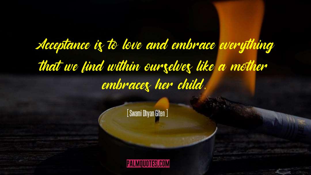 Child Love quotes by Swami Dhyan Giten