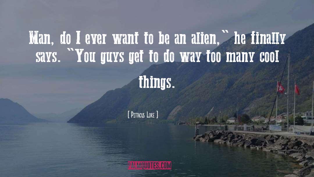Child Man quotes by Pittacus Lore