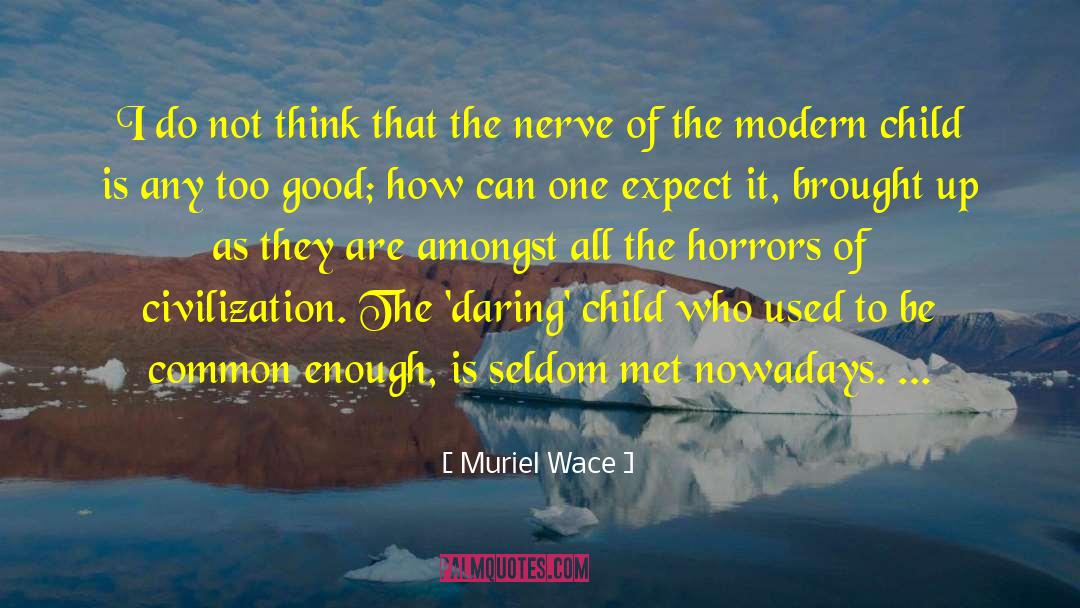 Child Marriage quotes by Muriel Wace