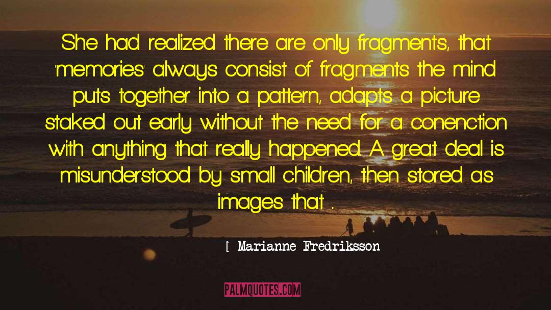 Child Molestation quotes by Marianne Fredriksson