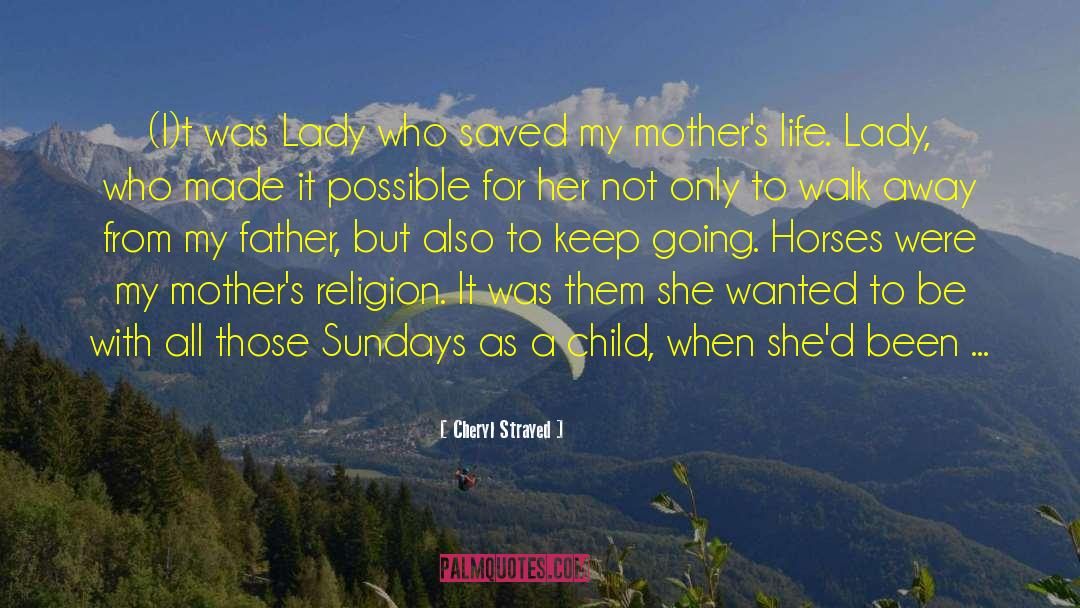 Child Neglect quotes by Cheryl Strayed