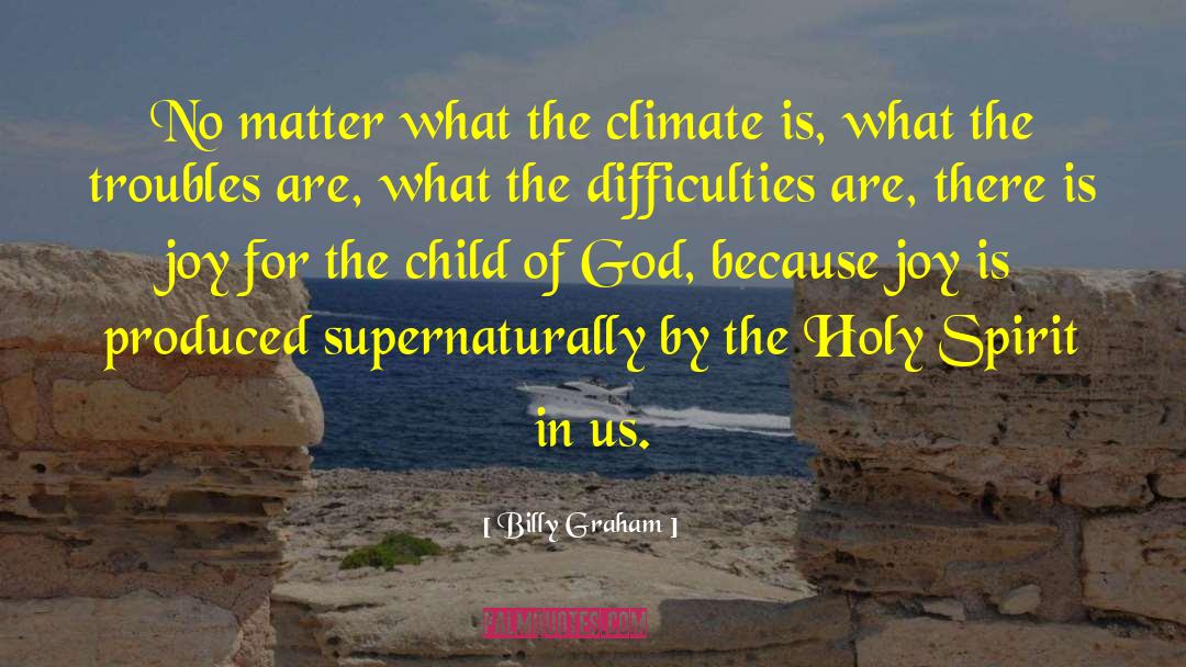 Child Of God quotes by Billy Graham