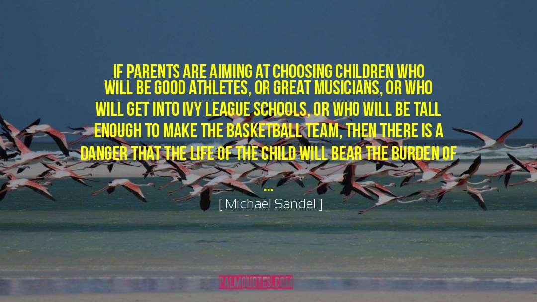 Child Of The Dawn quotes by Michael Sandel