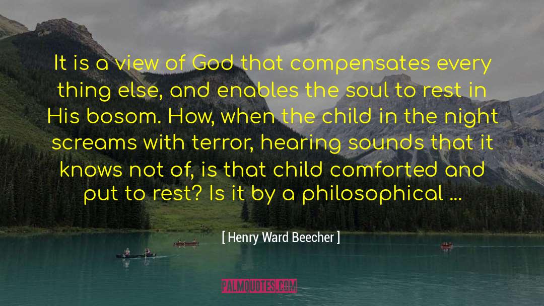 Child Of The Universe quotes by Henry Ward Beecher