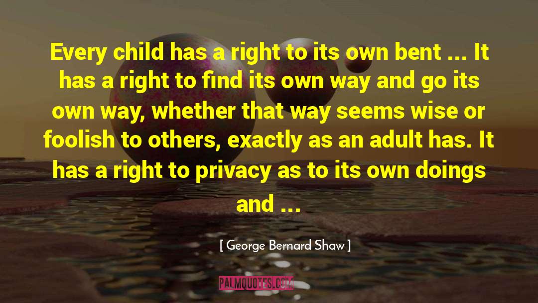 Child Orthopedics quotes by George Bernard Shaw