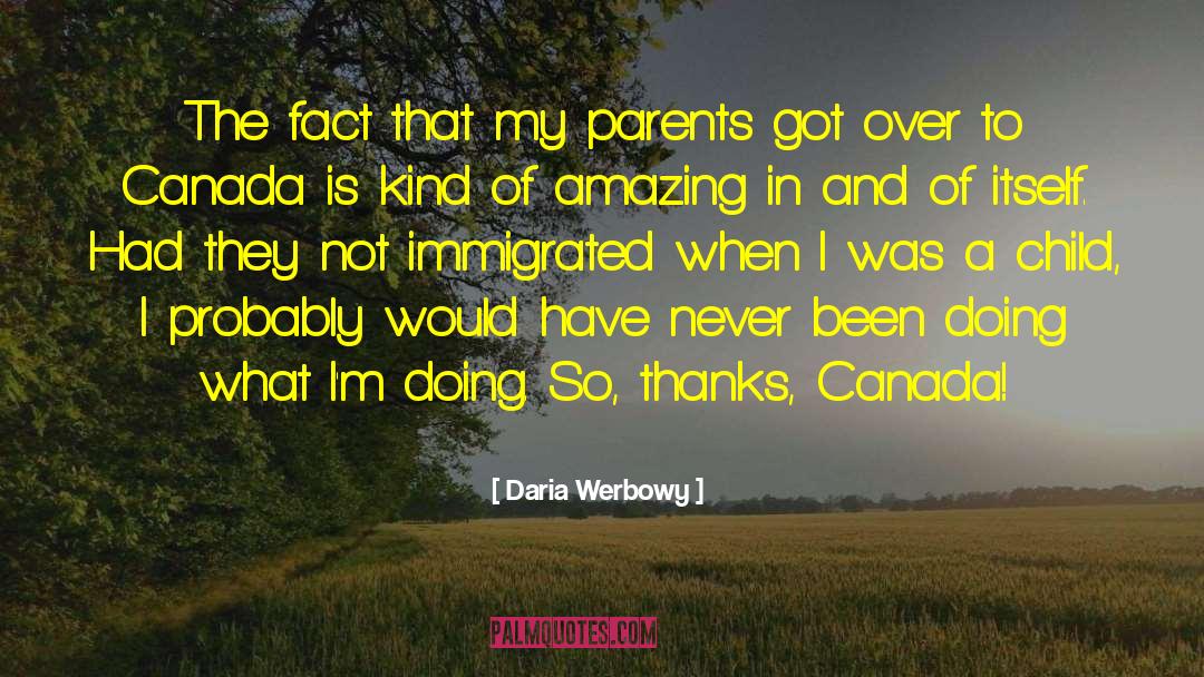 Child Parent Relationship quotes by Daria Werbowy