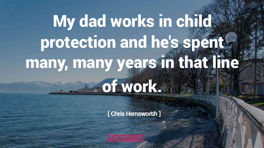 Child Protection quotes by Chris Hemsworth