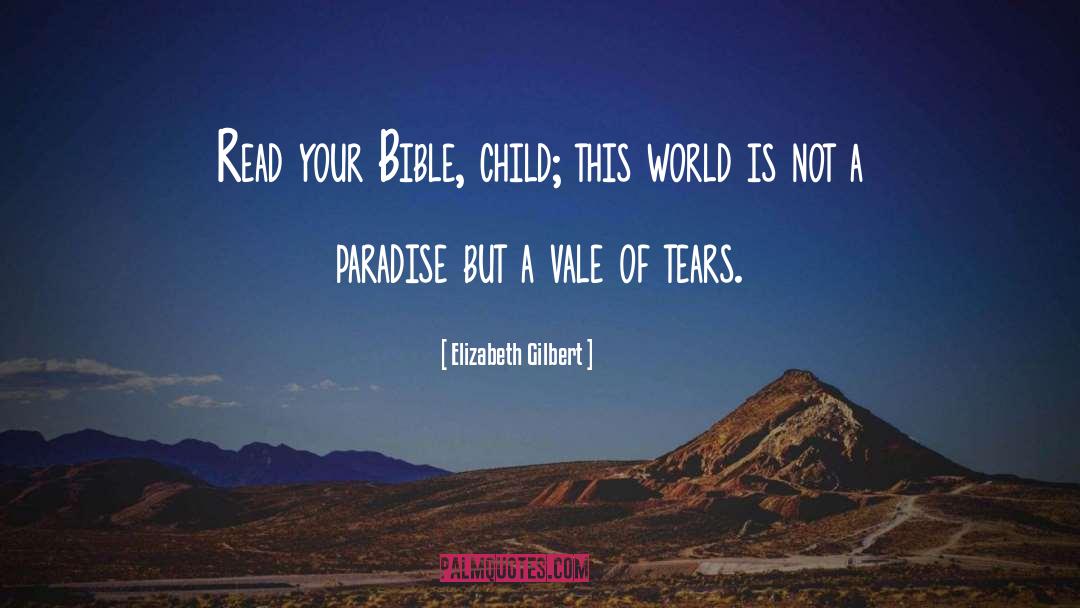 Child Psychology quotes by Elizabeth Gilbert