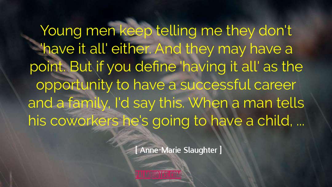 Child Psychology quotes by Anne-Marie Slaughter