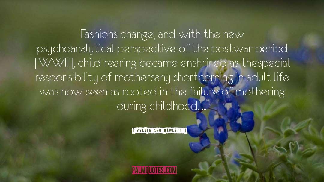 Child Rearing quotes by Sylvia Ann Hewlett