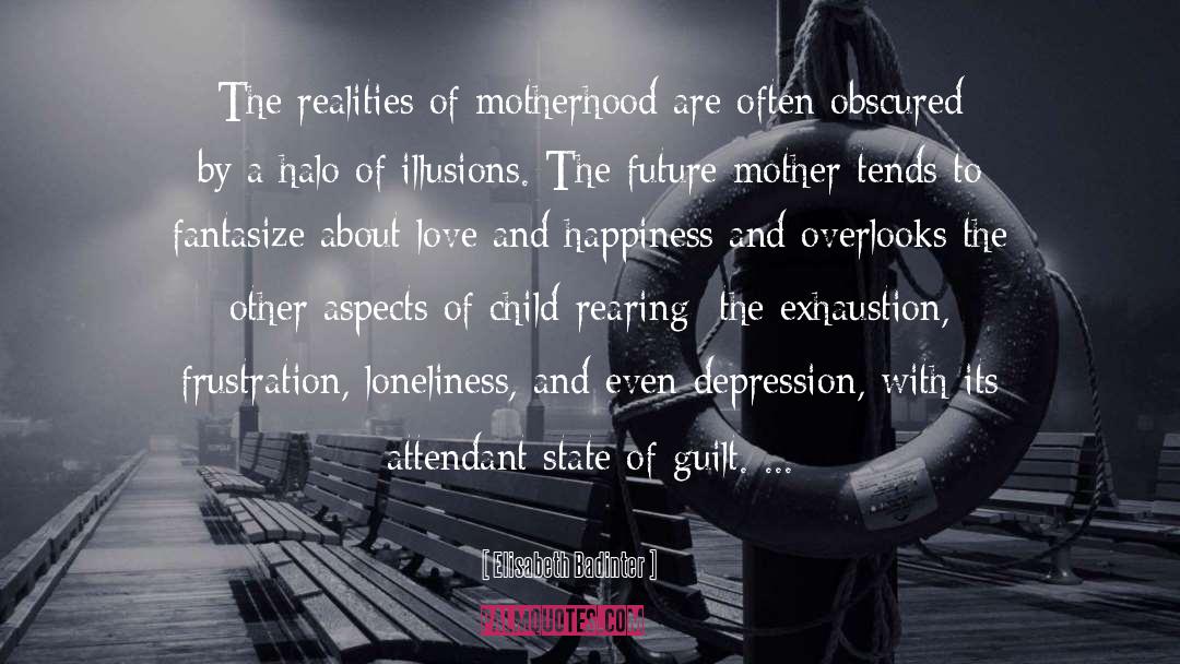 Child Rearing quotes by Elisabeth Badinter