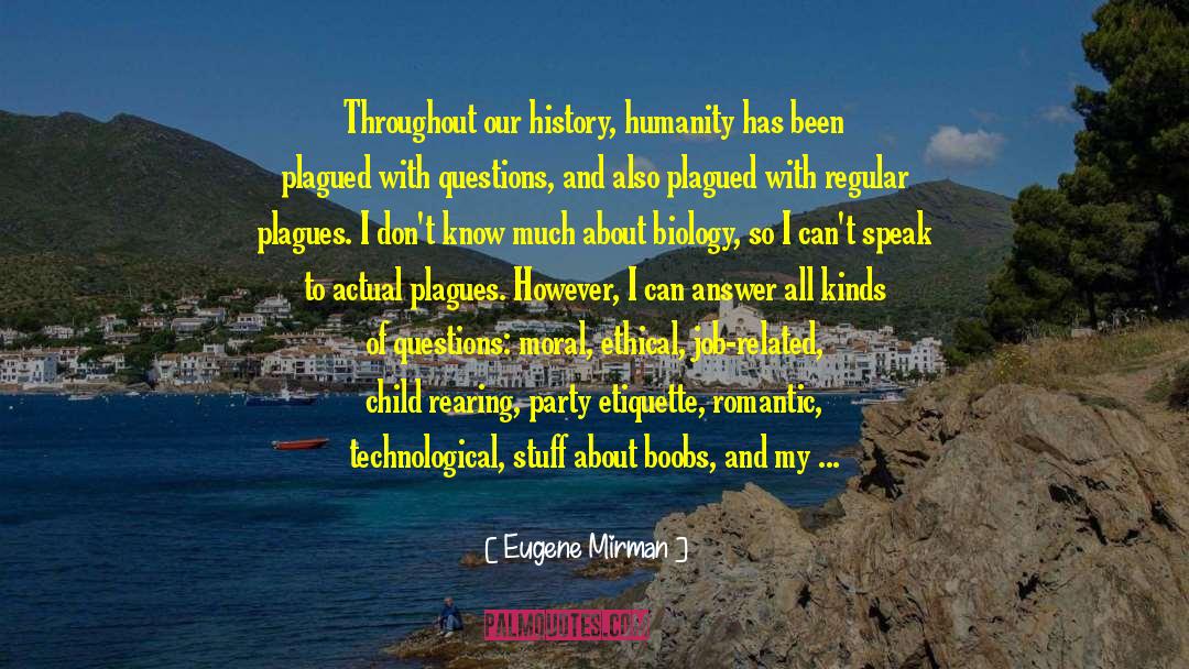 Child Rearing quotes by Eugene Mirman