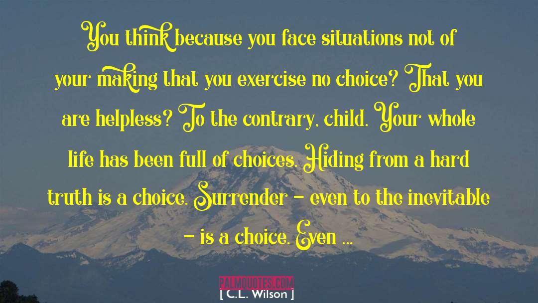 Child Sacrifice quotes by C.L. Wilson