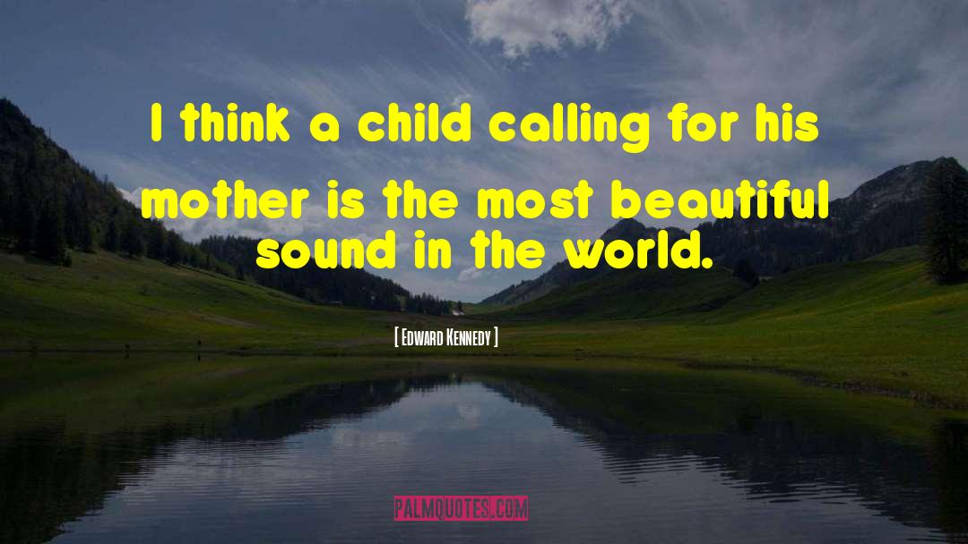 Child Safety quotes by Edward Kennedy