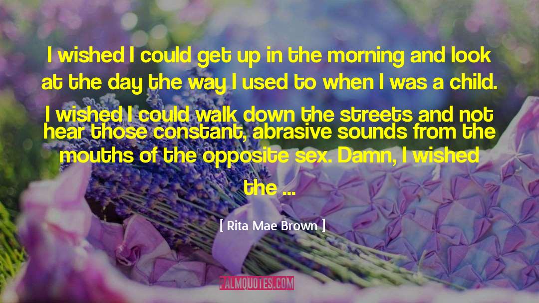 Child Sex Abuse quotes by Rita Mae Brown