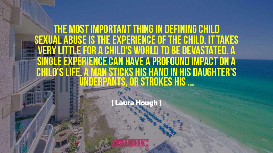 Child Sexual Abuse quotes by Laura Hough
