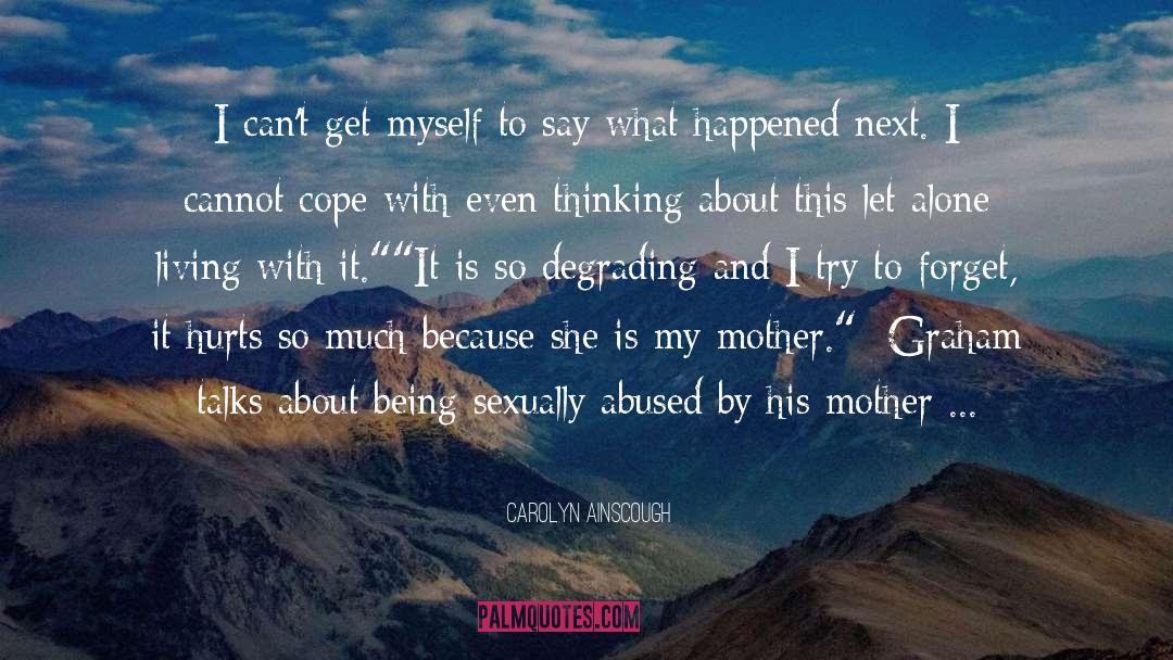 Child Sexual Abuse quotes by Carolyn Ainscough