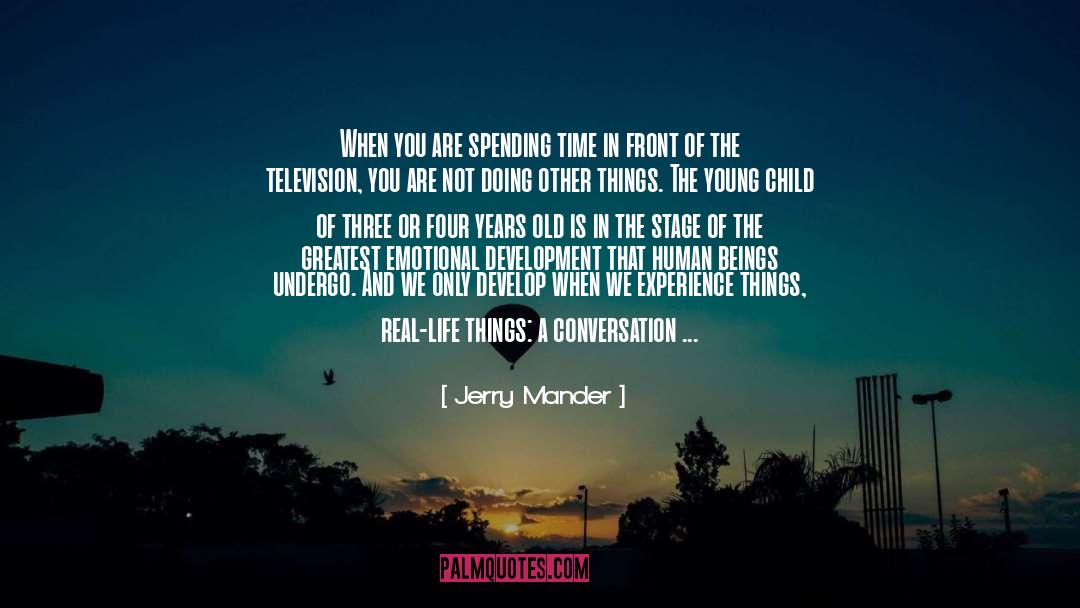 Child Sexuall Abuse quotes by Jerry Mander