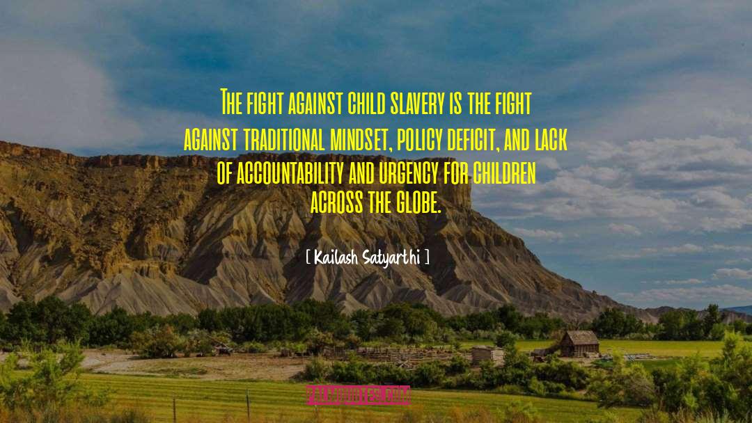 Child Slavery quotes by Kailash Satyarthi