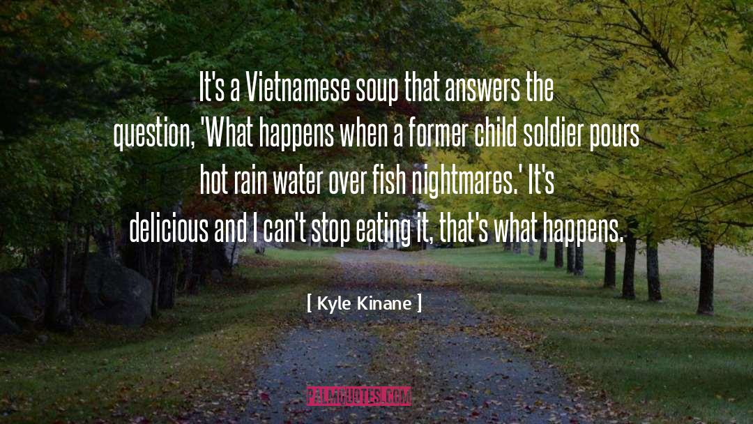 Child Soldier Slavery quotes by Kyle Kinane