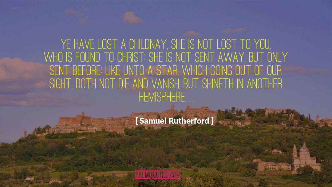 Child Sore quotes by Samuel Rutherford