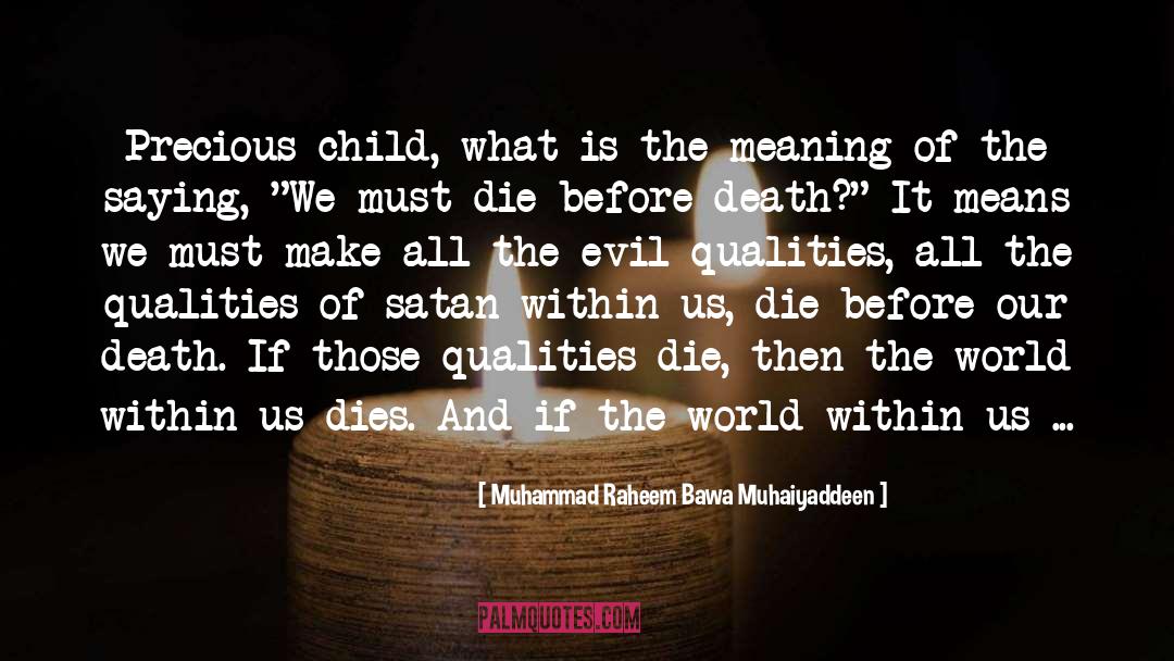Child Sore quotes by Muhammad Raheem Bawa Muhaiyaddeen