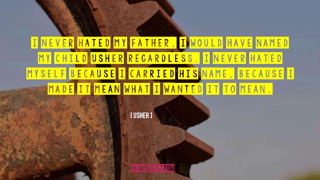 Child Training quotes by Usher