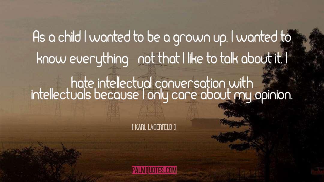 Child Upringing quotes by Karl Lagerfeld