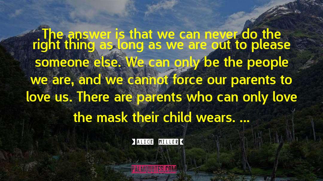 Child Violence quotes by Alice   Miller