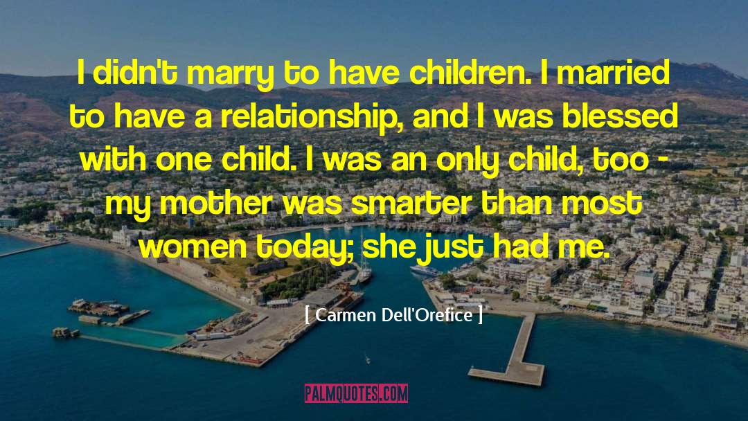 Child Youngsters quotes by Carmen Dell'Orefice