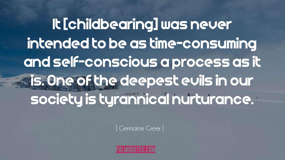 Childbearing quotes by Germaine Greer