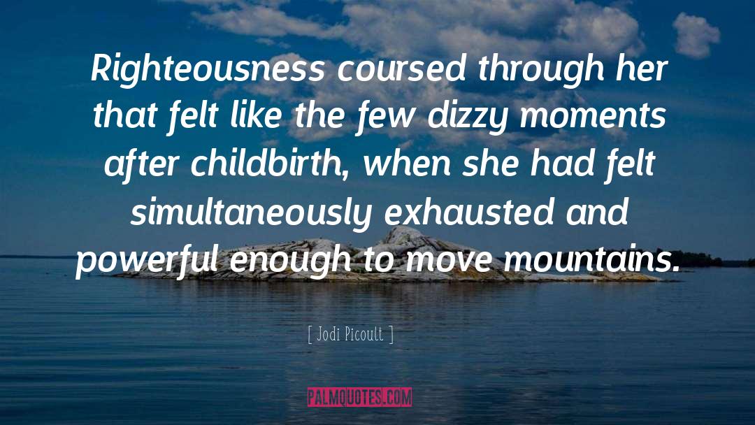 Childbirth quotes by Jodi Picoult