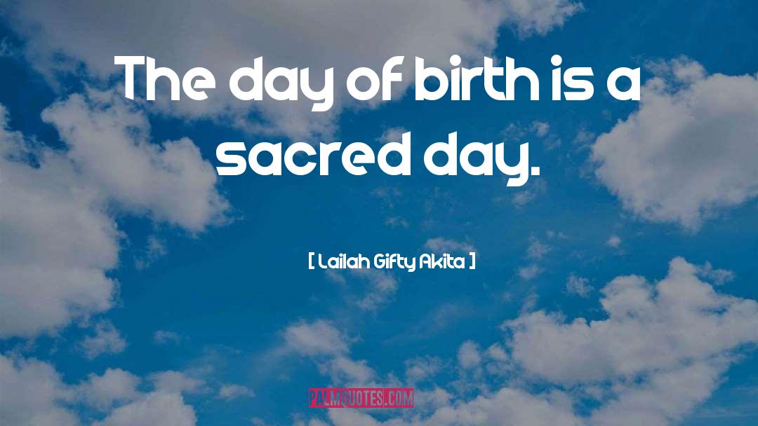 Childbirth quotes by Lailah Gifty Akita