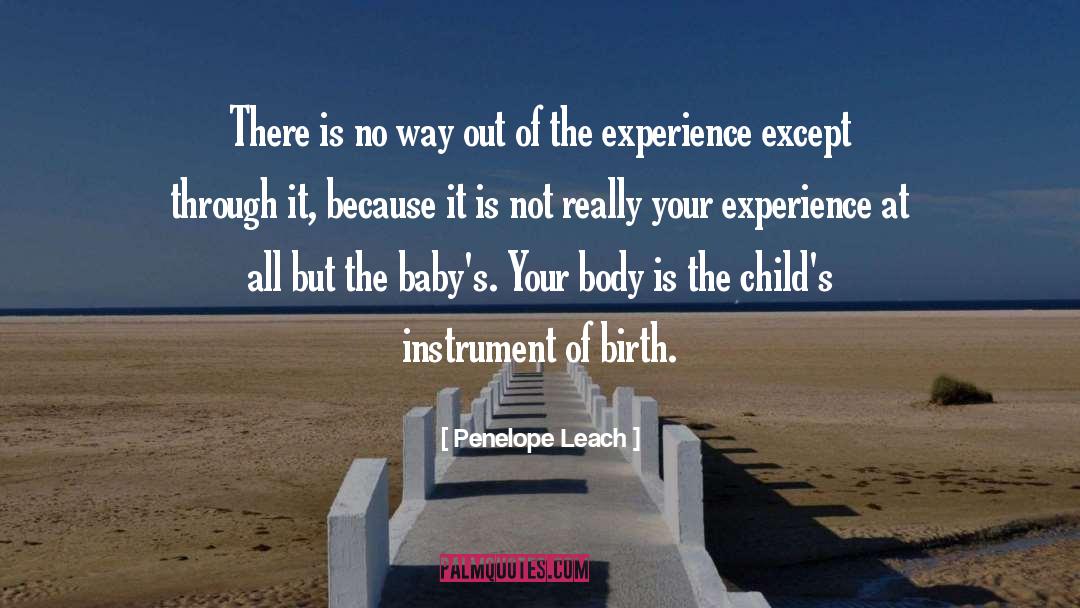 Childbirth quotes by Penelope Leach