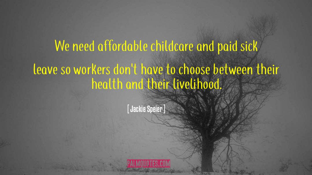 Childcare quotes by Jackie Speier