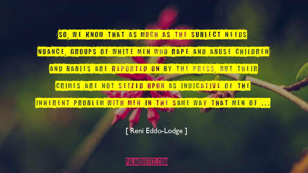 Childhood Abuse quotes by Reni Eddo-Lodge