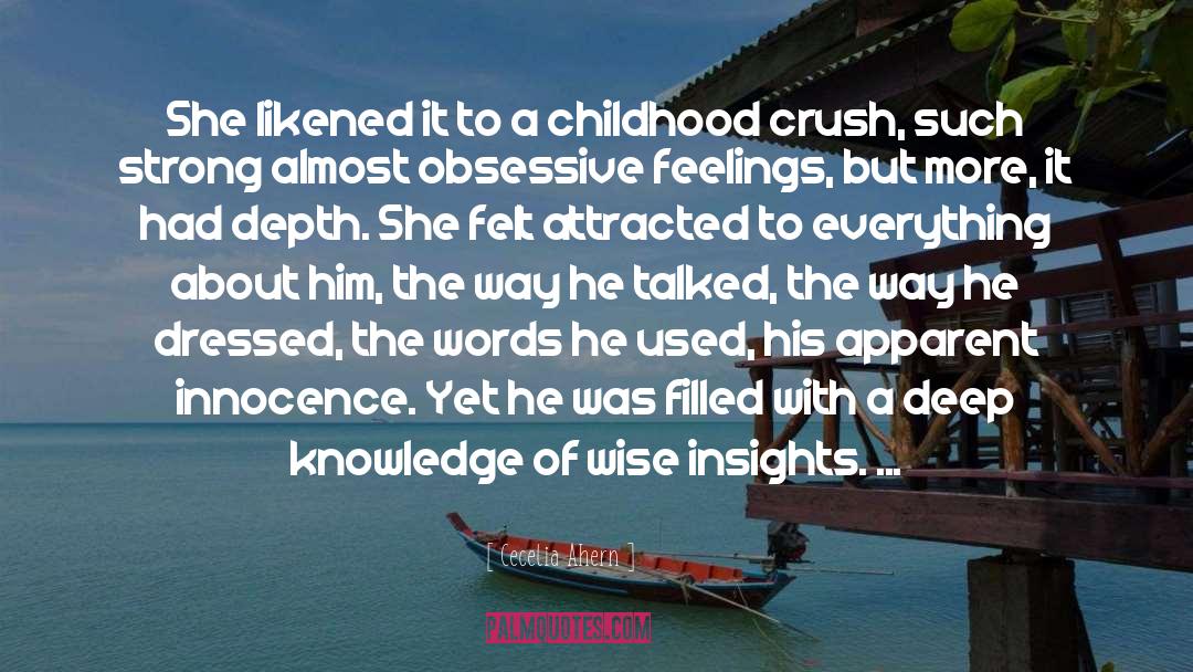 Childhood Crush quotes by Cecelia Ahern