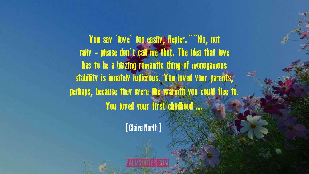 Childhood Crush quotes by Claire North