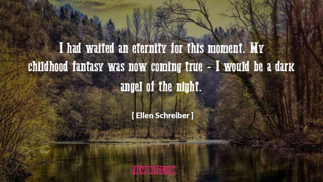 Childhood Dream quotes by Ellen Schreiber