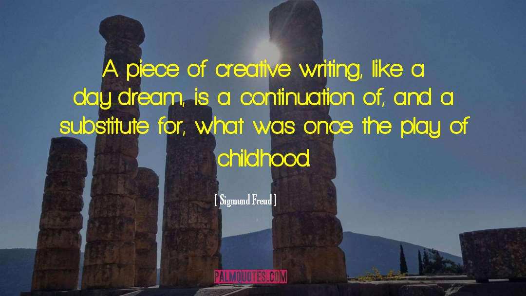 Childhood Dream quotes by Sigmund Freud